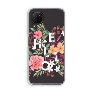 Hello in flowers: Huawei P40 Lite Transparant Hoesje