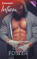 Geen houden aan! - Lori Foster - ebook - thumbnail