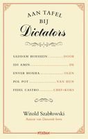 Aan tafel bij dictators - Witold Szablowski - ebook