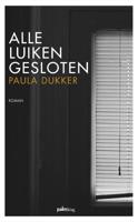 Alle luiken gesloten (Paperback)