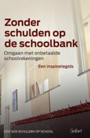 Zonder schulden op de schoolbank (Paperback)