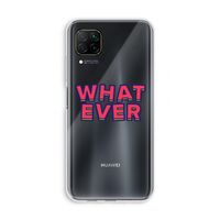Whatever: Huawei P40 Lite Transparant Hoesje