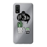 Hey you cactus: Huawei P Smart (2020) Transparant Hoesje