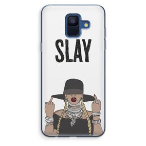 Slay All Day: Samsung Galaxy A6 (2018) Transparant Hoesje