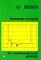 Bosch de oscilloscoop in de prakrijk (Paperback)