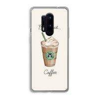 But first coffee: OnePlus 8 Pro Transparant Hoesje