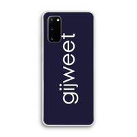 Gijweet: Samsung Galaxy S20 Transparant Hoesje