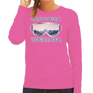 Apres ski sweater voor dames - Lets drink together - roze - wintersport - skien/snowboarden