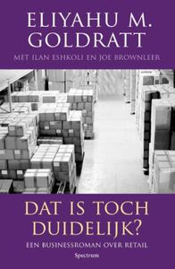 Dat is toch duidelijk? - Eliyahu M. Goldratt - ebook