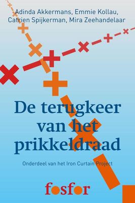 De terugkeer van het prikkeldraad - Adinda Akkermans, Catrien Spijkerman - ebook
