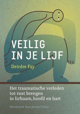 Veilig in je lijf - Deirdre Fay - Paperback (9789463160810)