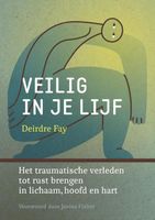 Veilig in je lijf - Deirdre Fay - Paperback (9789463160810) - thumbnail