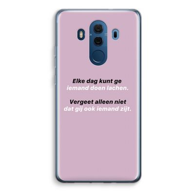 gij zijt ook iemand: Huawei Mate 10 Pro Transparant Hoesje