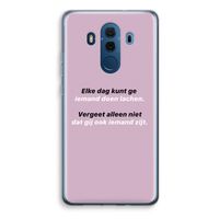 gij zijt ook iemand: Huawei Mate 10 Pro Transparant Hoesje