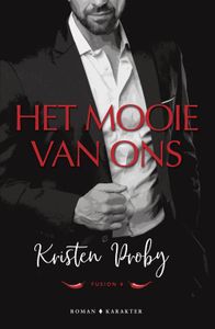 Het mooie van ons - Kristen Proby - ebook