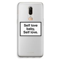 Self love: OnePlus 6 Transparant Hoesje