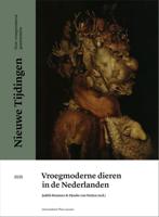 Vroegmoderne dieren in de Nederlanden - Judith Brouwer, Marjo van Koppen, Jeroen Bos, Anneke Groen, Dorien Tamis, Jim van der Meulen, Ria Winters, Maroesjka Ver - ebook