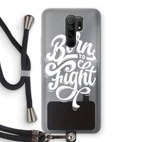 Born to Fight: Xiaomi Redmi 9 Transparant Hoesje met koord