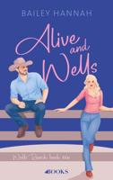 Alive and Wells - Bailey Hannah - ebook Alive and Wells - Bailey Hannah - ebook