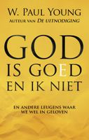 William Paul  Young God is goed en ik niet - thumbnail