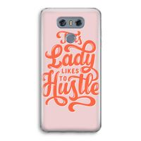 Hustle Lady: LG G6 Transparant Hoesje