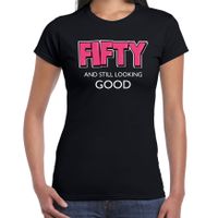 Fifty and still looking good / 50 jaar / Sarah cadeau t-shirt / shirt zwart dames