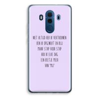 Zelfvertrouwen: Huawei Mate 10 Pro Transparant Hoesje