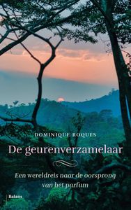 De geurenverzamelaar - Dominique Roques - ebook