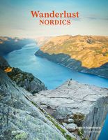 Reisinspiratieboek - Reisboek Wanderlust Nordics : Exploring Trails in Scandinavia | Gestalten Verlag