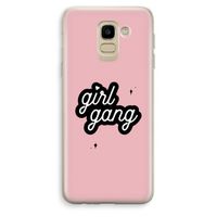 Girl Gang: Samsung Galaxy J6 (2018) Transparant Hoesje