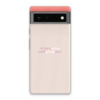 uzelf graag zien: Google Pixel 6 Transparant Hoesje