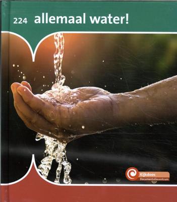 Allemaal water! (Hardback)