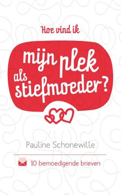 Hoe vind ik mijn plek als stiefmoeder? (Paperback)