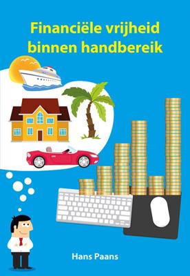 Financiële vrijheid binnen handbereik (Paperback)