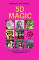 5D Magic - Ingeborg van der Pol - ebook