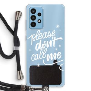 Don't call: Samsung Galaxy A52 Transparant Hoesje met koord