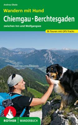 Wandelgids Wandern mit Hund Chiemgau - Berchtesgaden - Salzburg | Rother Bergverlag