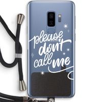 Don't call: Samsung Galaxy S9 Plus Transparant Hoesje met koord