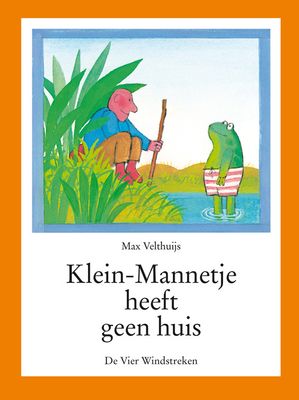 Klein-Mannetje heeft geen huis - Max Velthuijs - ebook