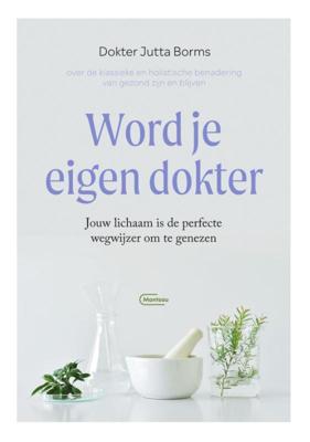 Word je eigen dokter (Paperback)