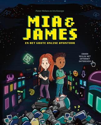 Mia & James en het grote online avontuur (Hardback)