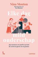 Elke dag mild ouderschap - Nina Mouton - ebook