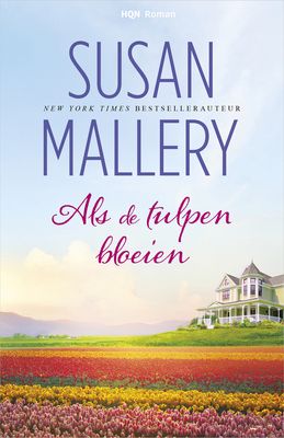 Als de tulpen bloeien - Susan Mallery - ebook