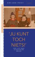 &apos;Jij kunt toch niets&apos; (Paperback)