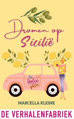 Dromen op Sicilië - Marcella Kleine - ebook
