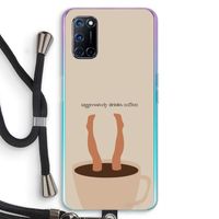 Aggressively drinks coffee: Oppo A52 Transparant Hoesje met koord
