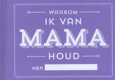 Waarom ik van mama houd (Paperback)