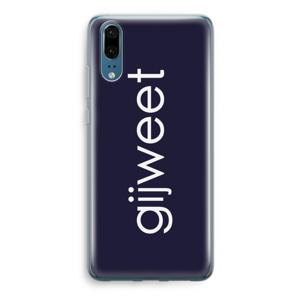 Gijweet: Huawei P20 Transparant Hoesje