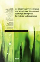 De omgevingsverordening: een hernieuwd instrument voor regulering van de fysieke leefomgeving (Paper De omgevingsverordening: een hernieuwd instrument voor regulering van de fysieke leefomgeving (Paper