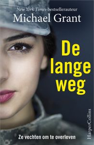 De lange weg - Michael Grant - ebook